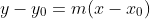 y-y_0=m(x-x_0)