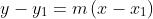y-y_1=m\left(x-x_1\right)
