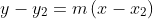 y-y_2=m\left(x-x_2\right)