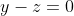 y-z=0