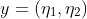 y=(\eta_1,\eta_2)