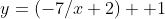 y=(-7/x+2) +1