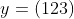 y=(123)