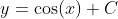 y=\cos(x)+C