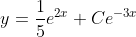 y=\frac{1}{5}e^{2x}+Ce^{-3x}