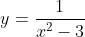 y=\frac{1}{x^2-3}