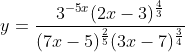 y=\frac{3^{-5x}(2x-3)^\frac{4}{3}}{(7x-5)^\frac{2}{5}(3x-7)^\frac{3}{4}}
