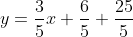 y=\frac{3}{5}x+\frac{6}{5}+\frac{25}{5}