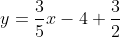 y=\frac{3}{5}x-4+\frac{3}{2}