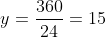y=\frac{360}{24}=15