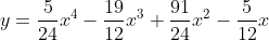 y=\frac{5}{24}x^{4}-\frac{19}{12}x^{3}+\frac{91}{24}x^{2}-\frac{5}{12}x