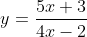 y=\frac{5x+3}{4x-2}