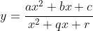 y=\frac{ax^2+bx+c}{x^2+qx+r}