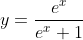 y=\frac{e^{x}}{e^{x}+1}