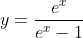 y=\frac{e^{x}}{e^{x}-1}