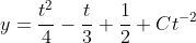 y=\frac{t^{2}}{4}-\frac{t}{3}+\frac{1}{2}+Ct^{-2}