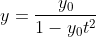 y=\frac{y_0}{1-y_0t^2}
