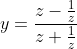 y=\frac{z-\frac{1}{z}}{z+\frac{1}{z}}