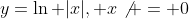 y=\ln |x|, x\not = 0
