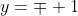 y=\mp 1