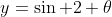 y=\sin 2 \theta