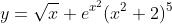 y=\sqrt{x} e^{x^2}(x^2+2)^5