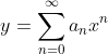 y=\sum_{n=0}^{\infty}a_nx^n