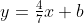 y=\tfrac{4}{7}x+b
