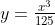 y=\tfrac{x^3}{125}