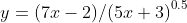 y={(7x-2)/(5x+3)}^{0.5}