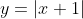 y=|x+1|