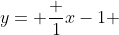 y= \frac {1}{x-1} 