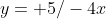 y= 5/-4x