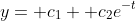 y= c_1+ c_2e^{-t}