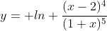 y= ln \frac{(x-2)^4}{(1+x)^5}