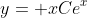 y= xCe^x