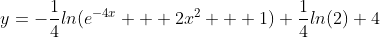 y=-\frac{1}{4}ln(e^{-4x} + 2x^{2} + 1)+\frac{1}{4}ln(2)+4