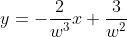 y=-\frac{2}{w^3}x+\frac{3}{w^2}