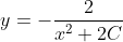 y=-\frac{2}{x^2+2C}