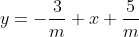 y=-\frac3m x+\frac5m