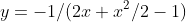 y=-1/(2x+x^2/2-1)