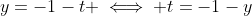 y=-1-t \iff t=-1-y
