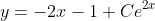 y=-2x-1+Ce^{2x}