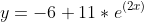 y=-6+11*e^{(2x)