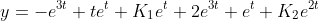 y=-e^{3t}+te^t+K_1e^t+2e^{3t}+e^t+K_2e^{2t}