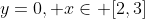 y=0, x\in [2,3]