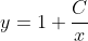 y=1+\frac{C}{x}