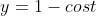 y=1-cost