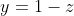 y=1-z