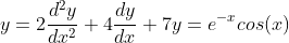 y=2\frac{d^2y}{dx^2}+4\frac{dy}{dx}+7y=e^{-x}cos(x)
